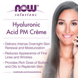 NOW Foods, Solutions, Hyaluronic Acid PM Creme, 2 fl oz, 59 ml